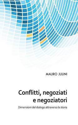 Conflitti, negoziati e negoziatori 1