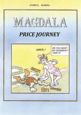 Magdala. Price journey 1