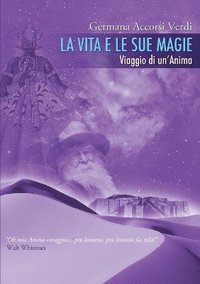 bokomslag La Vita e le sue Magie