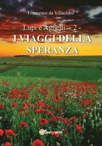 bokomslag Lupi e Agnelli 2 - I Viaggi della Speranza