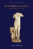 Mario Luni - La Scoperta Di Cirene: Un Secolo Di Scavi 1913-2013. Cirene Atene d'Africa VIII, Inbunden
