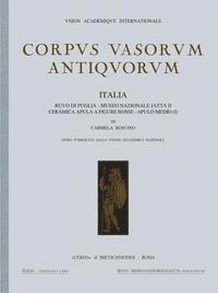 Carmela Roscino - Corpus Vasorum Antiquorum. Italia, 80: Museo Nazionale Di Ruvo Di Puglia. Ceramica Medio-Italiota, Inbunden