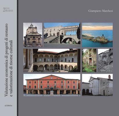 L'Erma Di Bretschneider - La Valutazione Economica Di Progetti Di Restauro E Valorizzazione Di Risorse Culturali: Elementi E Casi Di Studio, Häftad