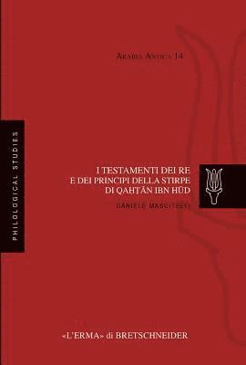 Daniele Mascitelli - I Testamenti Dei Re E Dei Principi Della Stirpe Di Qahtan Ibn HUD, Häftad