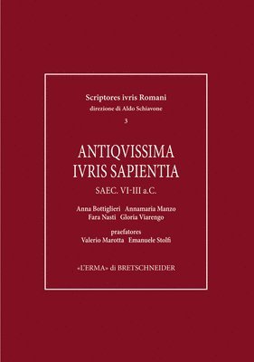 bokomslag Antiquissima Iuris Sapientia. Saec. VI-III A.C.