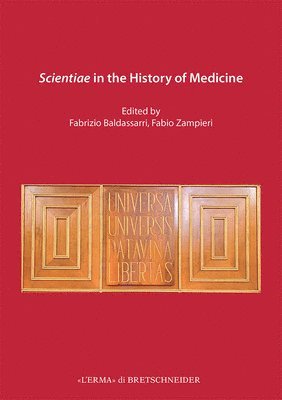 Fabrizio Baldasarri, Fabio Zampieri - Scientiae in the History of Medicine, Inbunden
