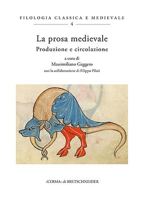 Massimiliano Gaggero - La Prosa Medievale: Produzione E Circolazione, Häftad