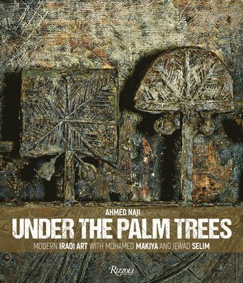 Ahmed Naji - Under the Palm Trees, Inbunden