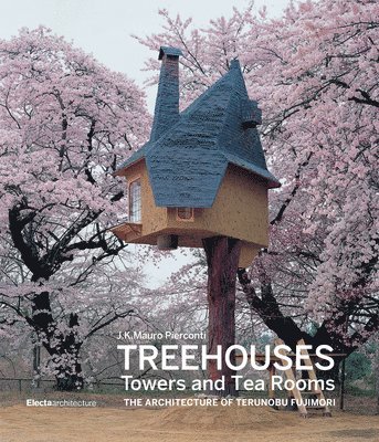 Treehouses, Towers, and Tea Huts 1
