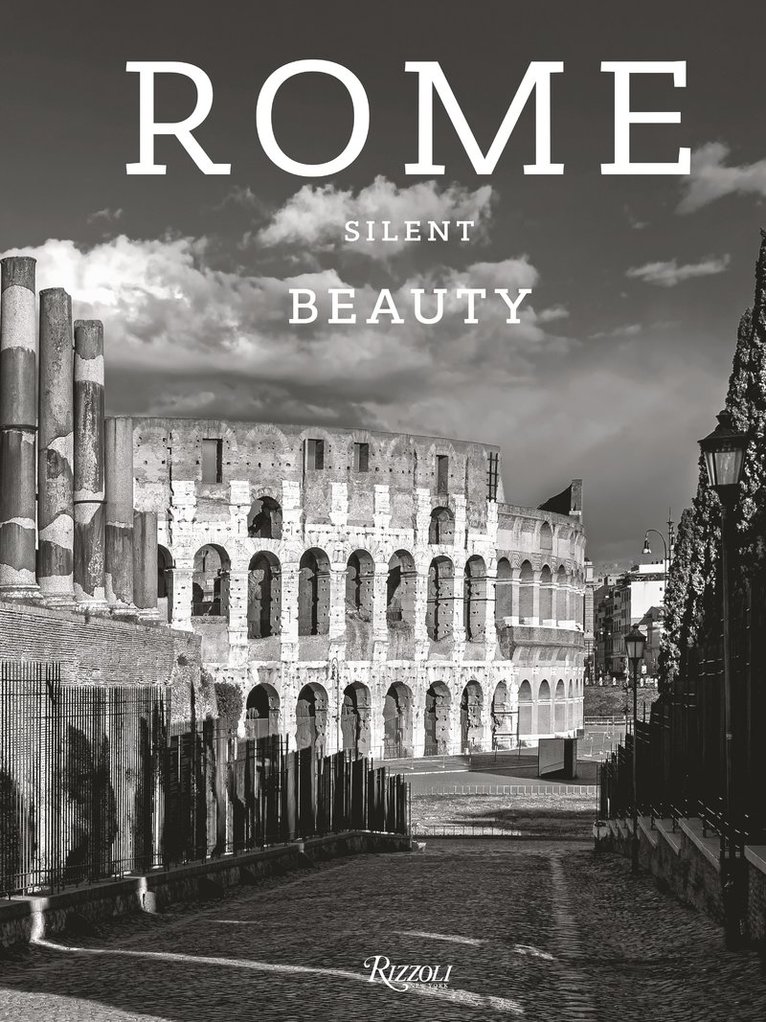 Massimo Recalcati, Claudio Strinati - Rome: Silent Beauty, Inbunden