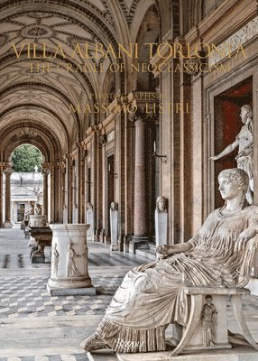 Massimo Listri, Raniero Gnoli - Villa Albani Torlonia, Inbunden