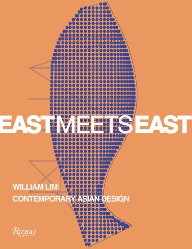 Catherine Shaw, Aric Chen - East Meets East, Häftad