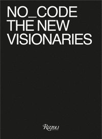 bokomslag No_Code The New Visionaries