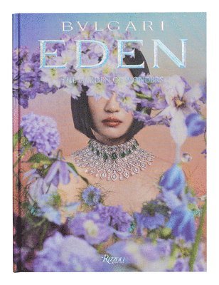 Simone Marchetti, Lucia Silvestri - Bulgari Eden. The Garden of Wonders, Inbunden