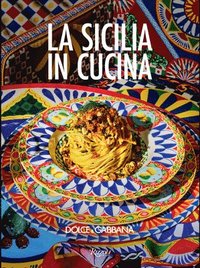 bokomslag Dolce & Gabbana La Sicilia in Cucina: (Bilingual edition)