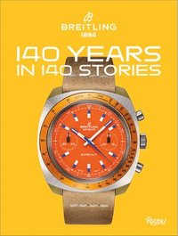 bokomslag Breitling 140 Years 140 Storie