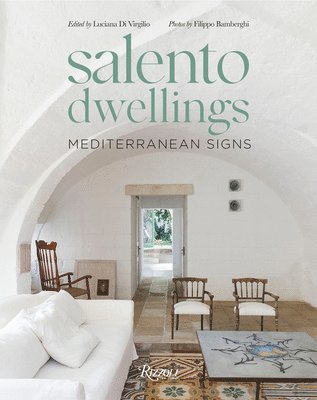 Luciana Di Virgilio, Filippo Bamberghi, Luciana Di Virgilio - Salento Dwellings, Inbunden