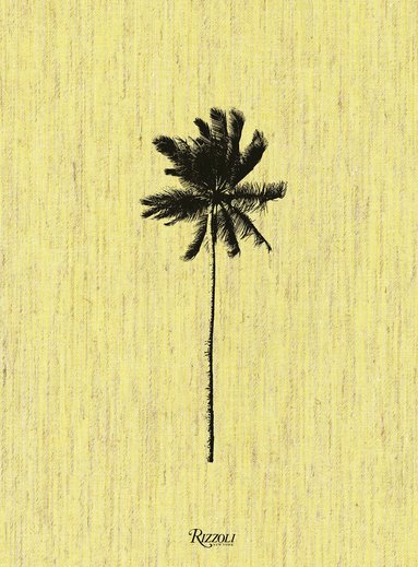 Stefano Tonchi, Stefano Tonchi - Decoding Palm Culture, Inbunden