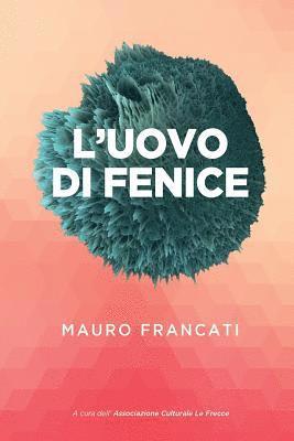 L'uovo di fenice 1