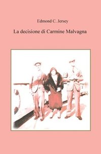 bokomslag La decisione di Carmine Malvagna