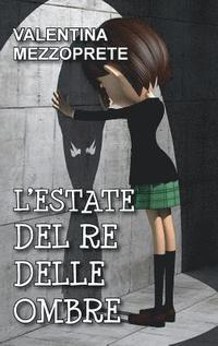bokomslag L'estate del re delle ombre