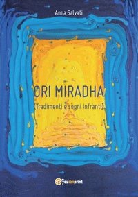 bokomslag Ori Mirhada - Tradimenti e Sogni Infranti