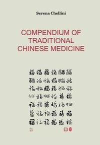 bokomslag Compendium of traditional chinese medicine