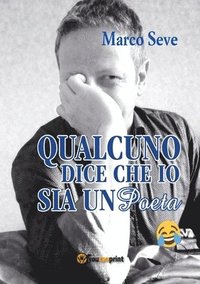 bokomslag qualcuno dice che io sia un poeta