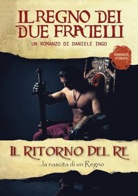 bokomslag regno dei due fratelli - Il ritorno del Re