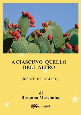 bokomslag A ciascuno quello dell'altro (risate in giallo)