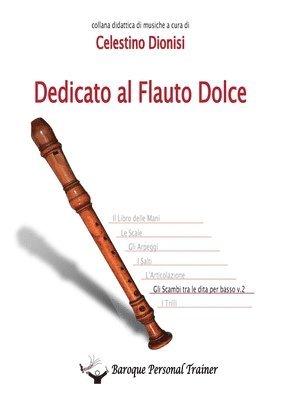 Dedicato al flauto dolce - Gli scambi tra le dita per basso vol. 2 1