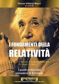 bokomslag I fondamenti della Relativit. I punti critici del pensiero di Einstein