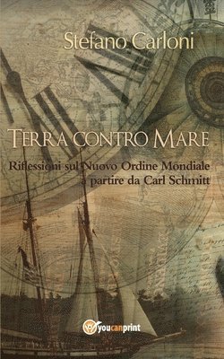 bokomslag Terra contro Mare. Riflessioni sul Nuovo Ordine Mondiale a partire da Carl Schmitt