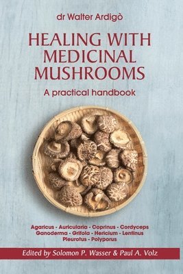 bokomslag Healing with Medicinal Mushrooms. A practical handbook