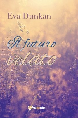 Il futuro velato 1