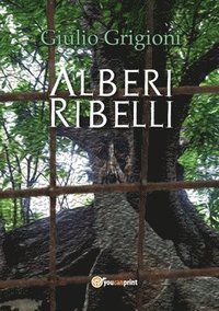 bokomslag Alberi Ribelli