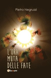 bokomslag L'ora muta delle fate
