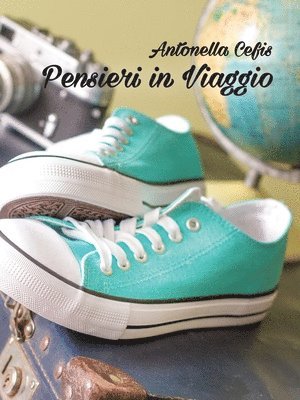 Antonella Cefis - Pensieri in Viaggio, Häftad