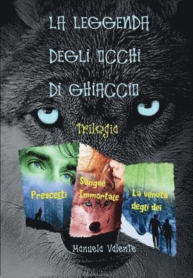 bokomslag Leggenda degli occhi di ghiaccio trilogia
