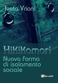 bokomslag Hikikomori- Nuova forma di isolamento sociale