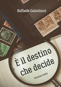 bokomslag E' il destino che decide