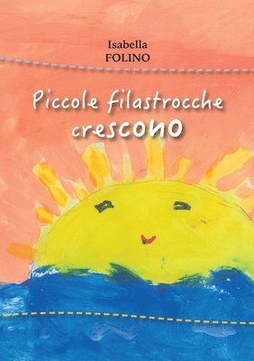 bokomslag Piccole filastrocche crescono