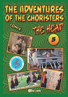 The adventures of the choristers - The Head 1