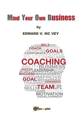 Edward V MC Vey, Edward V. MC Vey, Edward V. Mc Vey - Mind your own business, Häftad