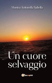 bokomslag cuore selvaggio