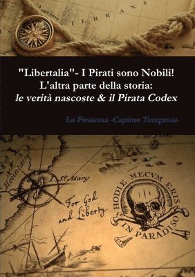 bokomslag &quot;Libertalia&quot; - I Pirati sono Nobili! L'altra parte della storia