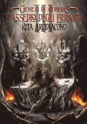 Genesi di Atheris - L'assedio degli Erranti