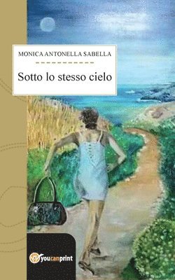 bokomslag Sotto lo stesso cielo