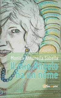 bokomslag mio Angelo ha un nome