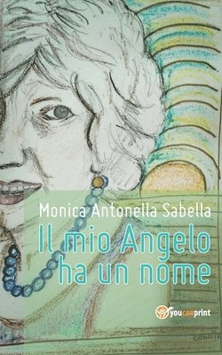 bokomslag mio Angelo ha un nome
